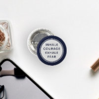 Blue and White Inhale Courage Exhale Fear