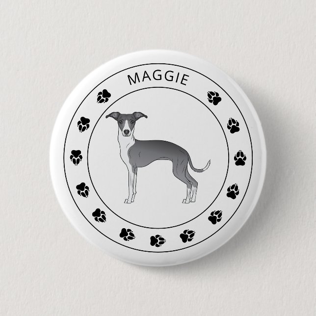 Blue And White Italian Greyhound With Name & Paws 6 Cm Round Badge (Front)