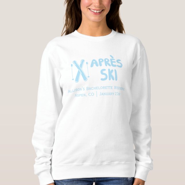 Blue Apres Ski Bachelorette Party Sweatshirt (Front)