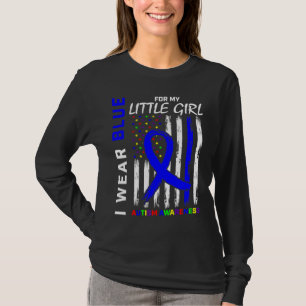 Blue Autism Awareness For Daughter Little Girl Mom T-Shirt
