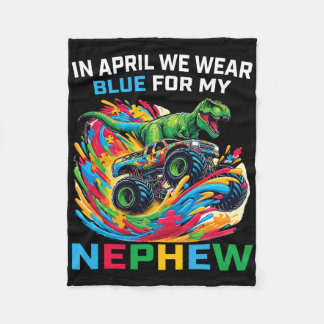Blue Autism Awareness Nephew T Rex Monster Truck D Fleece Blanket