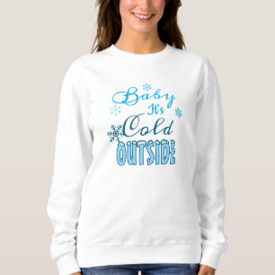 Blue Baby It's Cold Outside Winter Holiday Women's Sweatshirt