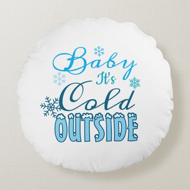 Blue Baby It's Cold Outside Winter Snowflak Round Cushion (Front)