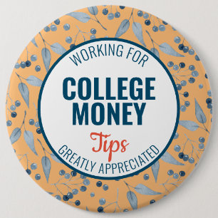 Blue Berries Tips Appreciated College Money 6 Cm Round Badge