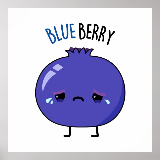 Blue Berry Funny Blueberry Pun  Poster (Front)