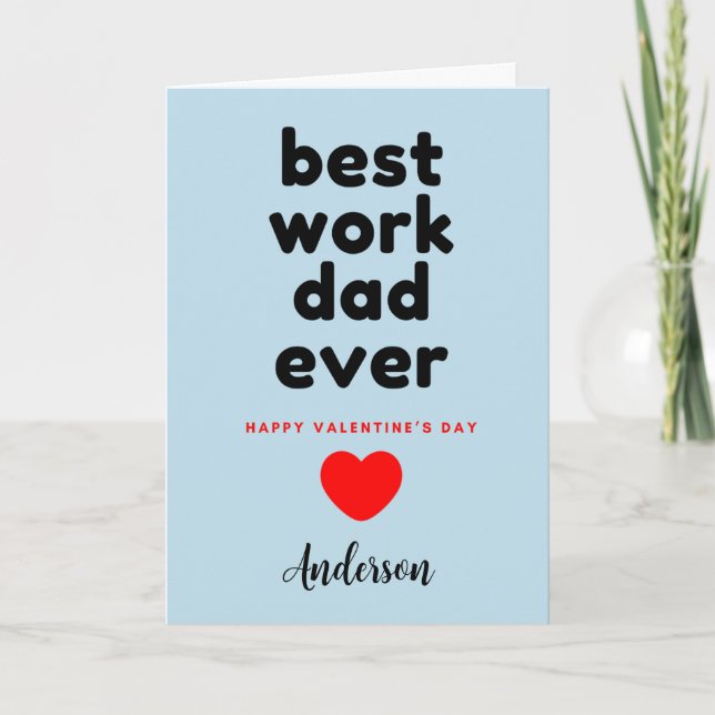 Blue Best Work Dad Ever Valentines Card (Front)
