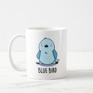 Blue Bird Funny Animal Pun  Coffee Mug