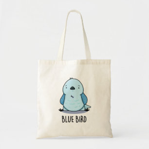Blue Bird Funny Animal Pun Tote Bag