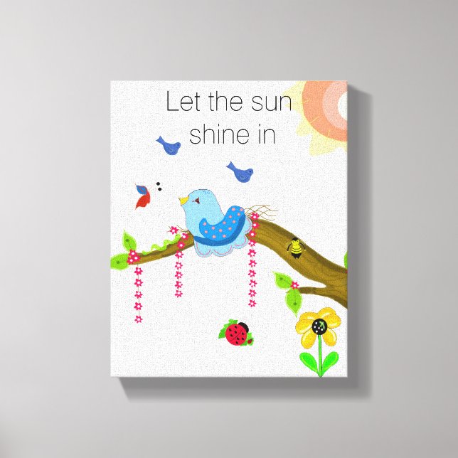 Blue Bird with Sunshine Saying Canvas Print (Front)