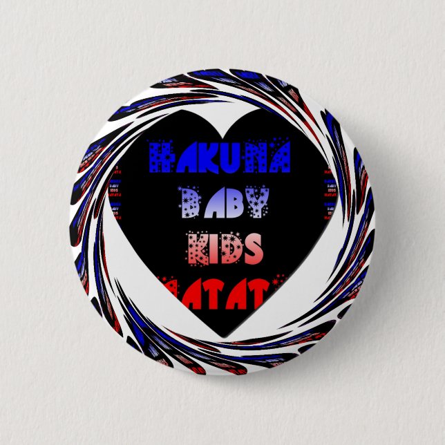 Blue Black Hakuna Matata Baby Kids Design.png 6 Cm Round Badge (Front)