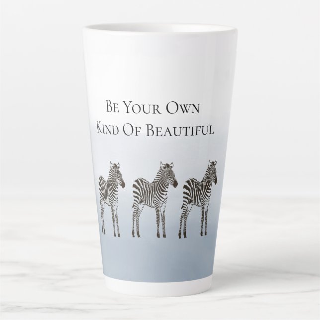 Blue Black Zebras Be Your Own Kind of Beautiful Latte Mug (Front)