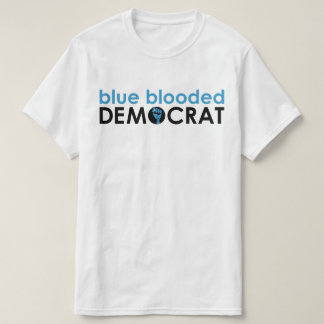 blue blooded democrat fist T-Shirt