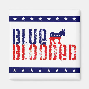 blue blooded democrat. magnet