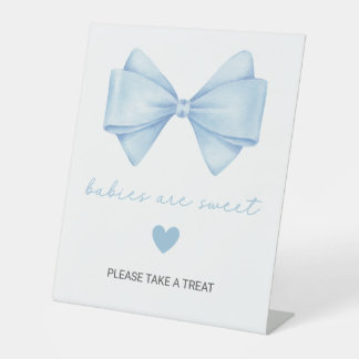 Blue Bow Baby Shower Babies are Sweet Pedestal Sign