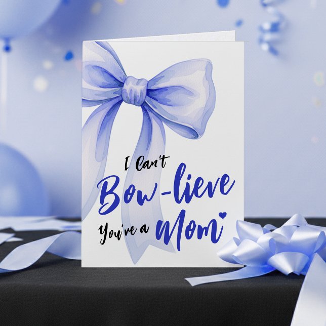 Blue Bow Cute New Mom Funny Happy Mothers Day Card (Blue Bow Cute New Mom Funny Happy Mothers Day Card
)