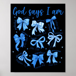 Blue Bow God Say I Am Christian Girl Women Bible V Poster