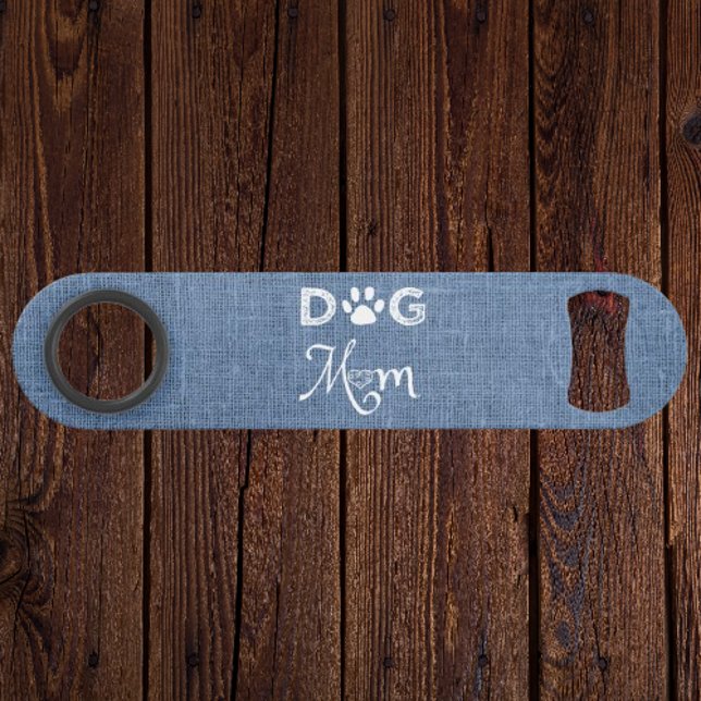 Blue Burlap Dog Mum Steel Bottle Opener (Blue Burlap Dog Mom Steel Bottle Opener)