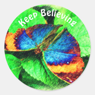 Blue Butterfly Keep Believing Inspirational Classic Round Sticker