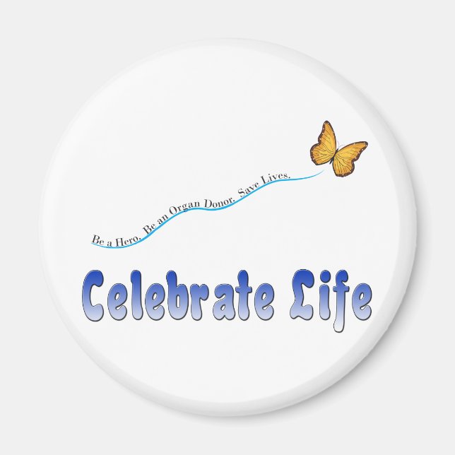 Blue Celebrate Life Butterfly Magnet (Front)