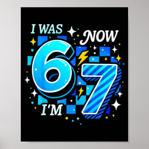 Blue checkered i was 6 i'm 7 funny 67 birthday boy poster