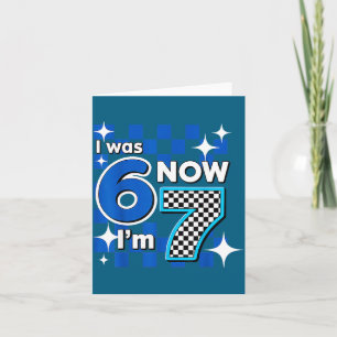Blue Checkered I Was 6 Now I'm 7 Birthday  Card