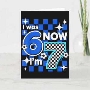 Blue Checkered I Was 6 Now Im 7 Birthday Soccer Bo Card