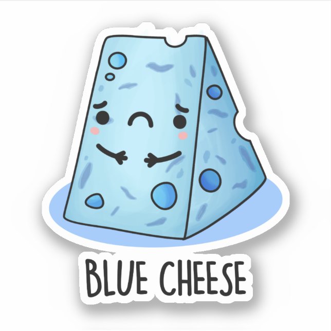 Blue Cheese Funny Sad Pun  (Front)