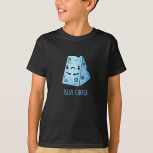 Blue Cheese Funny Sad Pun Dark BG T-Shirt