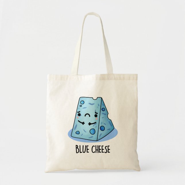 Blue Cheese Funny Sad Pun  Tote Bag (Front)