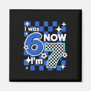 Blue Chequered I Was 6 Now I'm 7 Birthday Soccer B Magnet