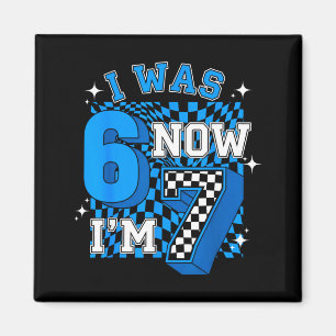 Blue chequered was 6 7 funny 67 birthday boy magnet