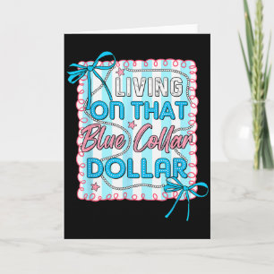 Blue Collar Dollar Retro Cute Working Cl Pride Card