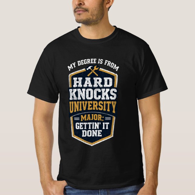 Blue Collar Humour | Degree from Hard Knocks T-Shirt (Front)
