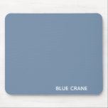 Blue Crane blue colour name Mouse Pad<br><div class="desc">Blue Crane blue colour name</div>