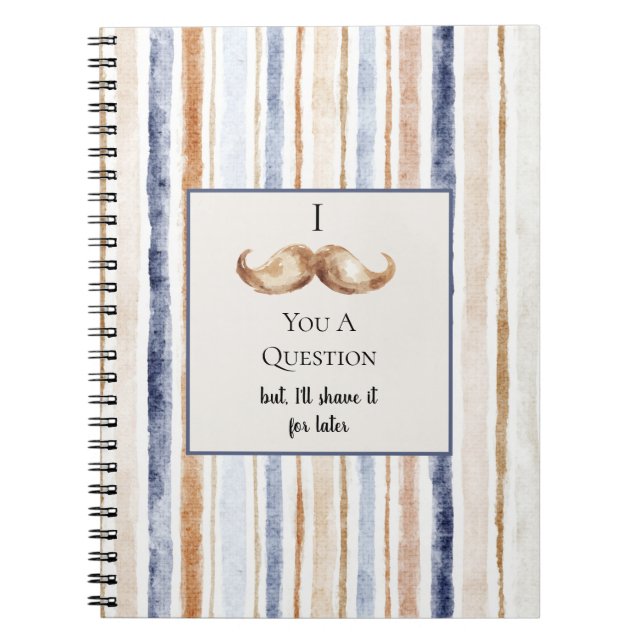 Blue Cream Stripes Moustache You A Question Notebook (Front)