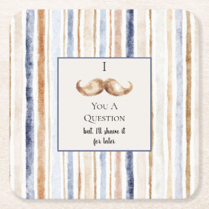 Blue Cream Stripes Moustache You A Question Square Paper Coaster