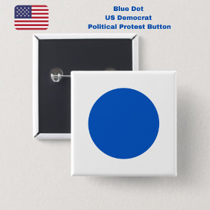 Blue Dot US Democrat Support Anti-Trump Protest 15 Cm Square Badge