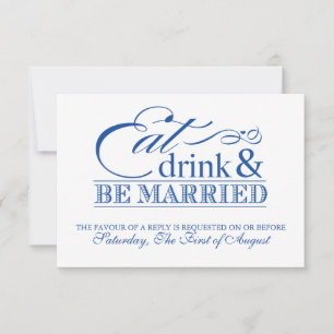 Blue Eat Drink and Be Married Wedding RSVP Card