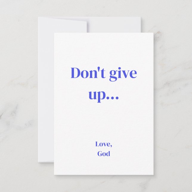 Blue faith Don't give up... Love, God Note Cards (Front)