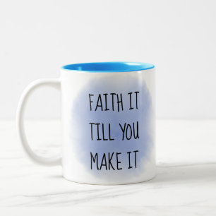 Blue Faith It Two-Tone Coffee Mug