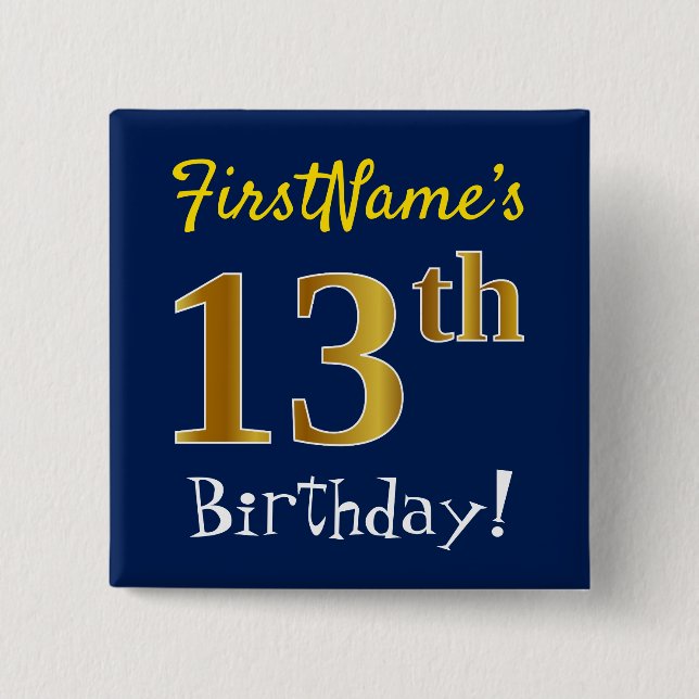 Blue, Faux Gold 13th Birthday, With Custom Name 15 Cm Square Badge (Front)