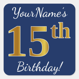 Blue, Faux Gold 15th Birthday + Custom Name Square Sticker