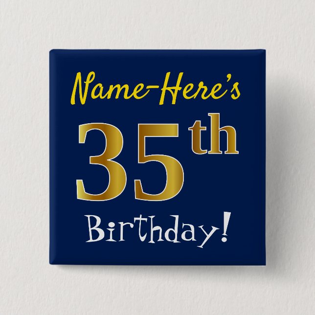 Blue, Faux Gold 35th Birthday, With Custom Name 15 Cm Square Badge (Front)