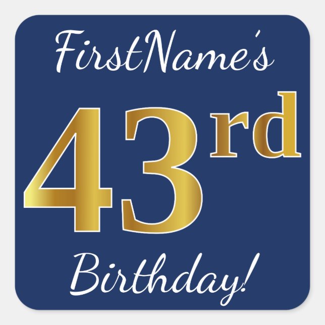 Blue, Faux Gold 43rd Birthday + Custom Name Square Sticker (Front)