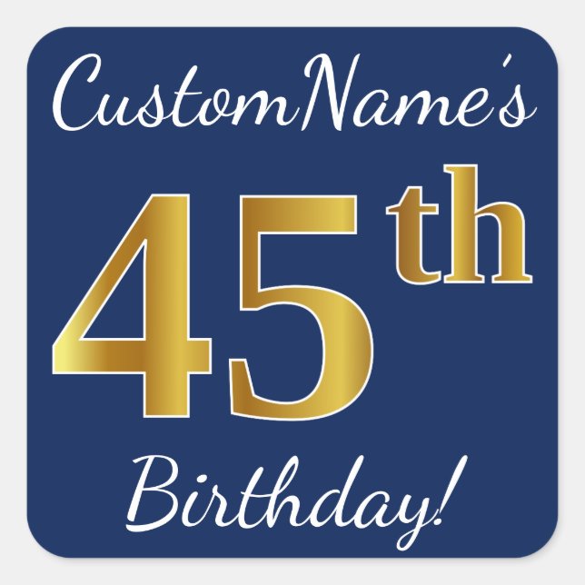 Blue, Faux Gold 45th Birthday + Custom Name Square Sticker (Front)