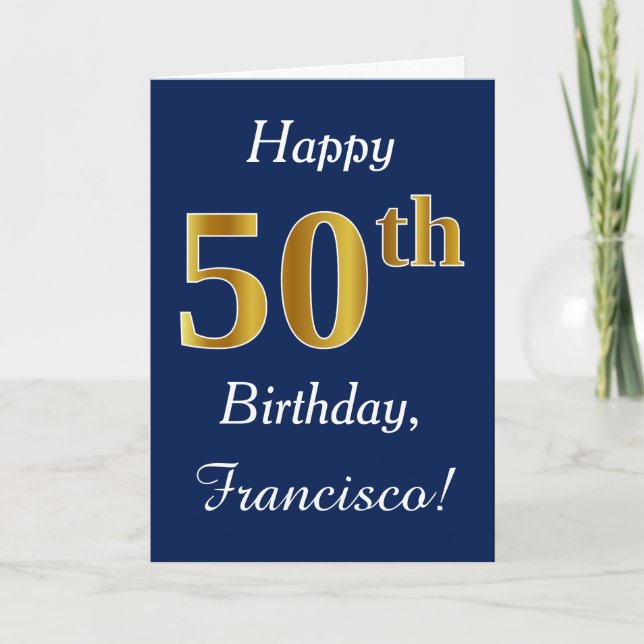 Blue, Faux Gold 50th Birthday + Custom Name Card (Front)