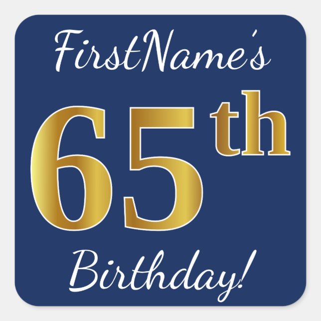 Blue, Faux Gold 65th Birthday + Custom Name Square Sticker (Front)
