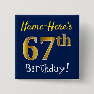 Blue, Faux Gold 67th Birthday, With Custom Name 15 Cm Square Badge