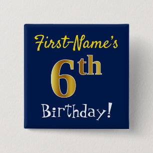 Blue, Faux Gold 6th Birthday, With Custom Name 15 Cm Square Badge