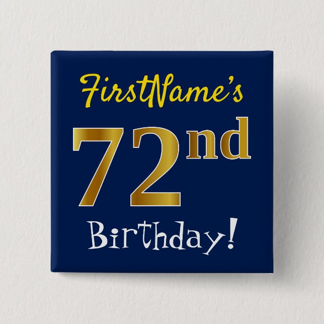 Blue, Faux Gold 72nd Birthday, With Custom Name 15 Cm Square Badge (Front)